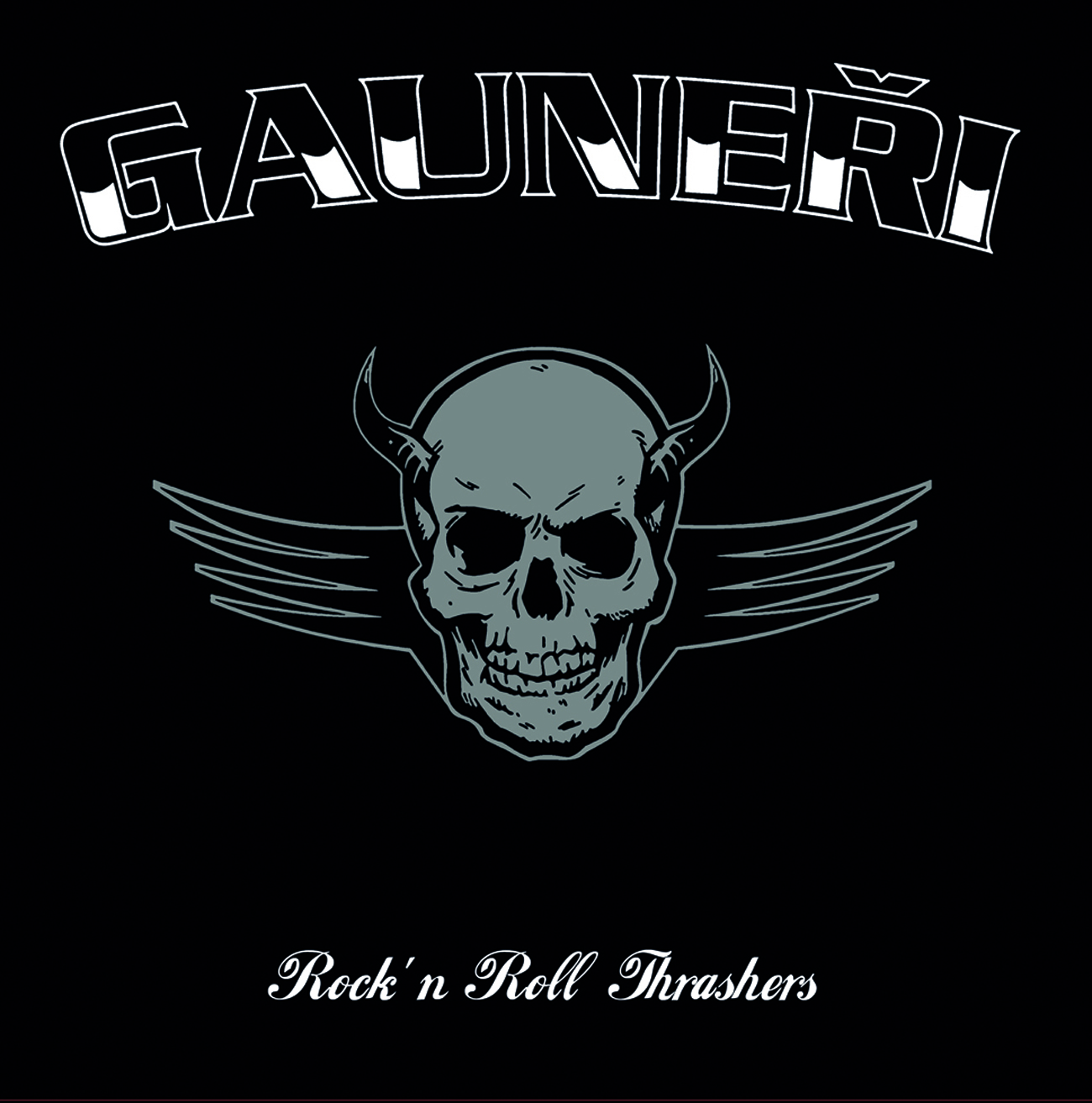 Gauneři – Rock´n Roll Thrashers
