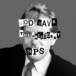 SPS: God save the president